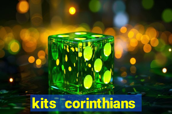 kits corinthians dls 2021